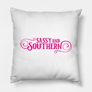 Sassy and Southern Pillow