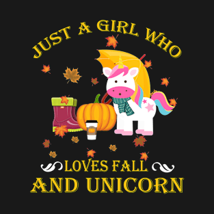 Just A Girl Who Loves Fall & Unicorn Funny Thanksgiving Gift T-Shirt