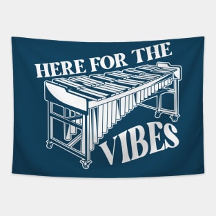 Here for the Vibes // Funny Vibraphone Player // High School Marching Band Front Ensemble Tapestry