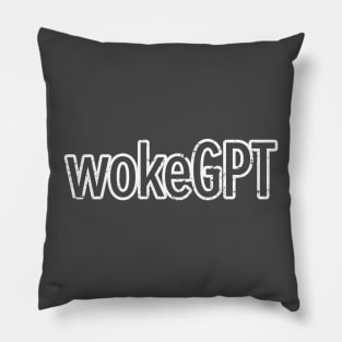 wokeGPT Pillow