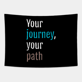 Your journey, your path (Black Edition) Tapestry