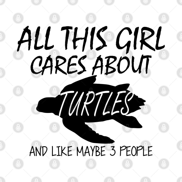 Turtle Girl - All this girl cares about turtles by KC Happy Shop