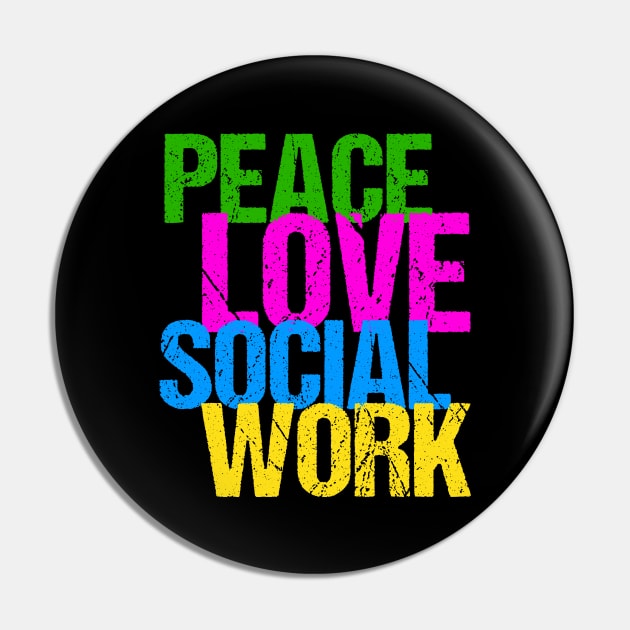 Cute Peace Love Social Work Pin by epiclovedesigns