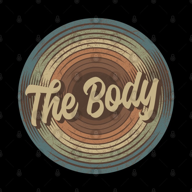 The Body Vintage Vinyl by musiconspiracy