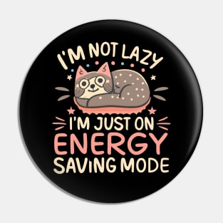 Energy Savings Mode Cat! Pin