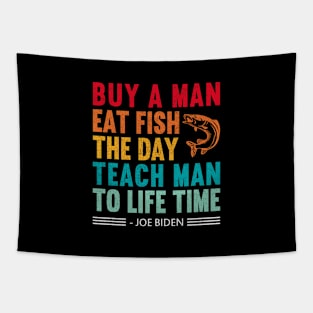 buy a man eat fish, Funny Joe Biden Quote Tapestry