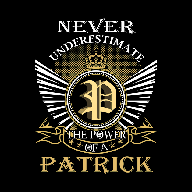 Never Underestimate PATRICK by Nap