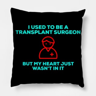 Funny and Creative Doctor/Surgeon Pun Pillow