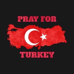 Pray for Turkey T-Shirt