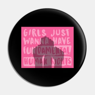 Girls just wanna have fundamental rights Pin