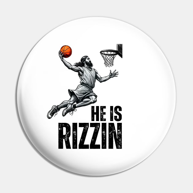 Funny Jesus Playing Basketball He is Rizzin' Pin by starryskin