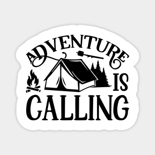 adventure is calling / outdoor camping / hiking Magnet