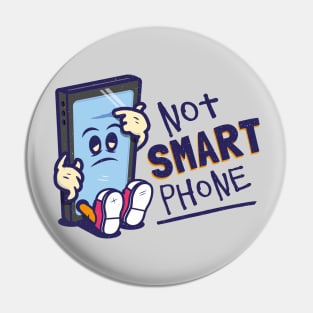 Not Smart Phone. Pin