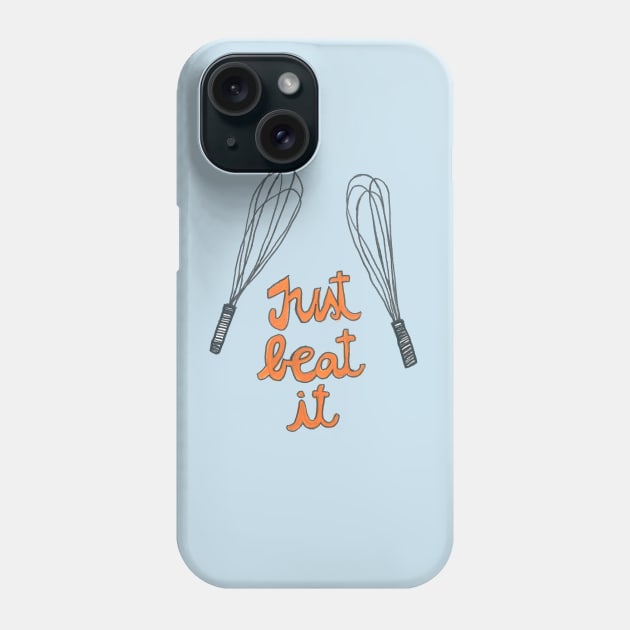 Just Beat It Phone Case by DoodlesAndStuff