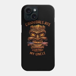 Cannibals ate My Uncle Joe Biden Phone Case