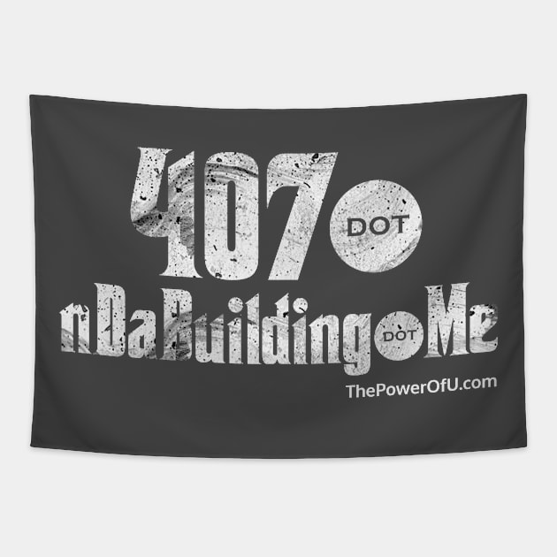 407 dot nDaBuilding dot Me Tapestry by ThePowerOfU