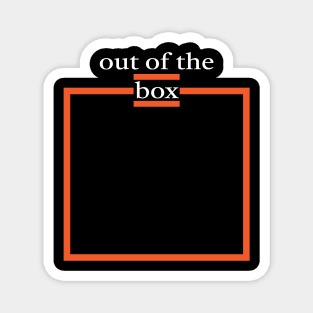 Out Of The Box Magnet