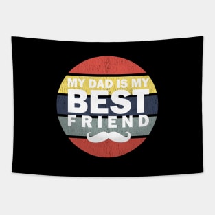 My dad is my best Friend color vintage Tapestry