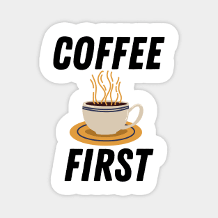 Coffee First Magnet