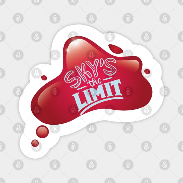 Sky's the limit Magnet by madihaagill@gmail.com