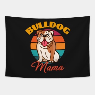 Bulldog Mama Mom Dog Mothers Day puppy Lover Cute Sunser Retro Funny Tapestry