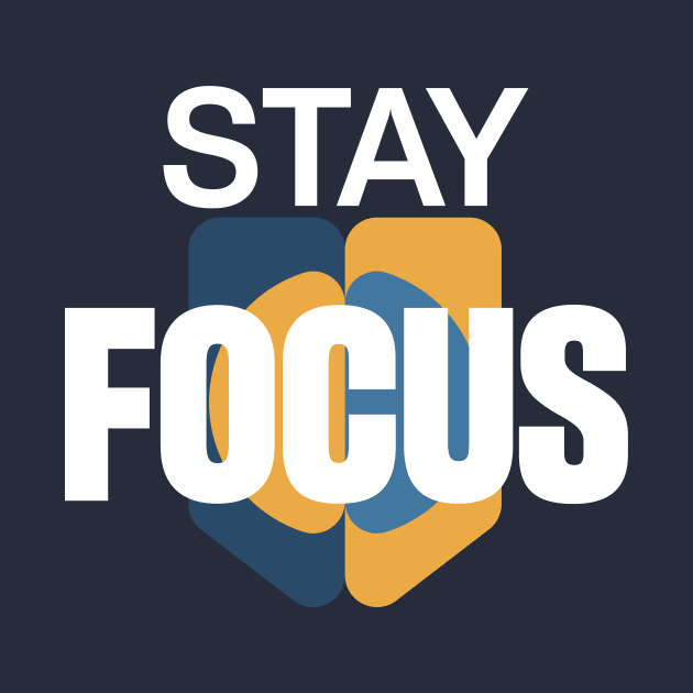 stay focus T-Shirt by lauzi