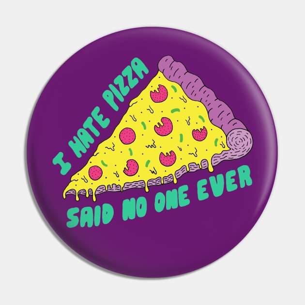 I Hate Pizza Pin by saif