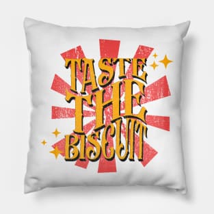Taste The Biscuit - Light Color Pillow