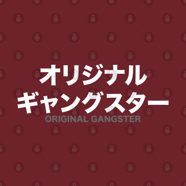 Original Gangster - Japanese by AM_TeeDesigns