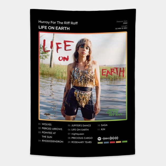 Hurray For The Riff Raff - LIFE ON EARTH Tracklist Album Tapestry by 80sRetro