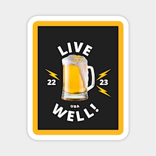 Live Well! Magnet