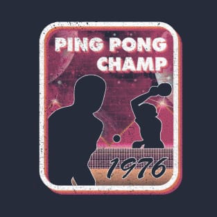 Ping Pong Champ T-Shirt