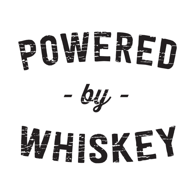 Powered by Whiskey by Blister