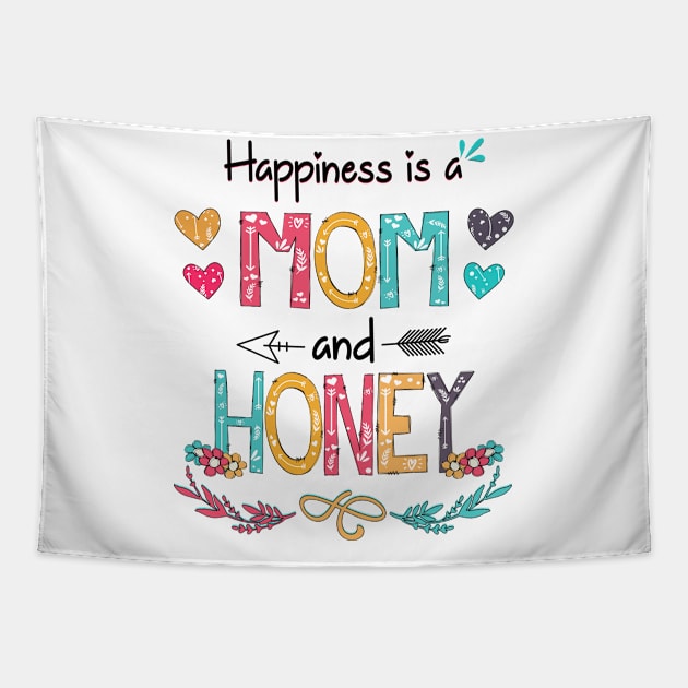 Happiness Is A Mom And Honey Wildflower Happy Mother's Day Tapestry by KIMIKA