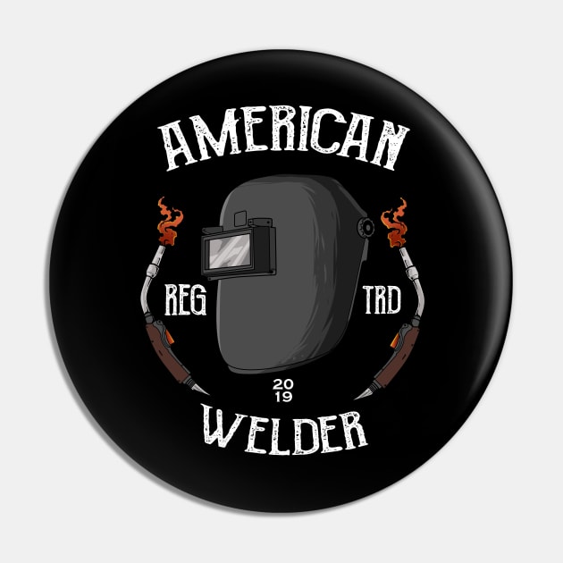 American Welder Pin by damnoverload