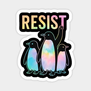 Resist - Penguin - Activism - Protest - Penguin - Tie - Dye Magnet
