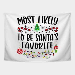 Most Likely To Be Santa's Favorite Funny Christmas Tapestry