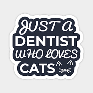 dentist cat lover Magnet