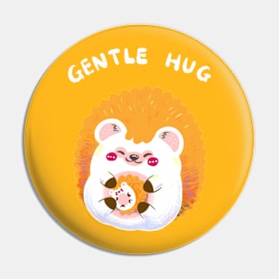 Gentle hug Pin