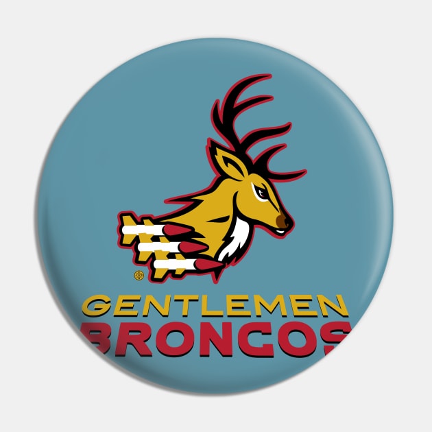 Gentlemen Broncos Battle Stag logo Pin by GorillaBugs
