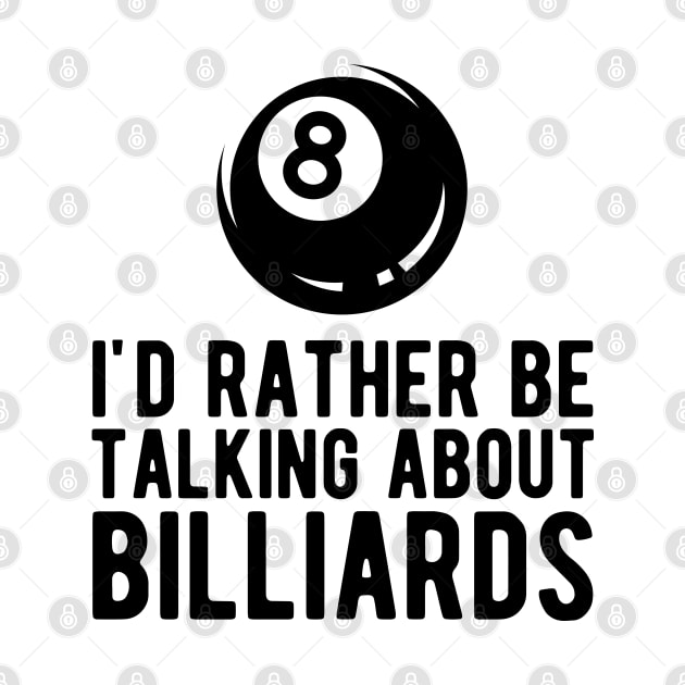 Billiard - I'd rather talking about billiards by KC Happy Shop