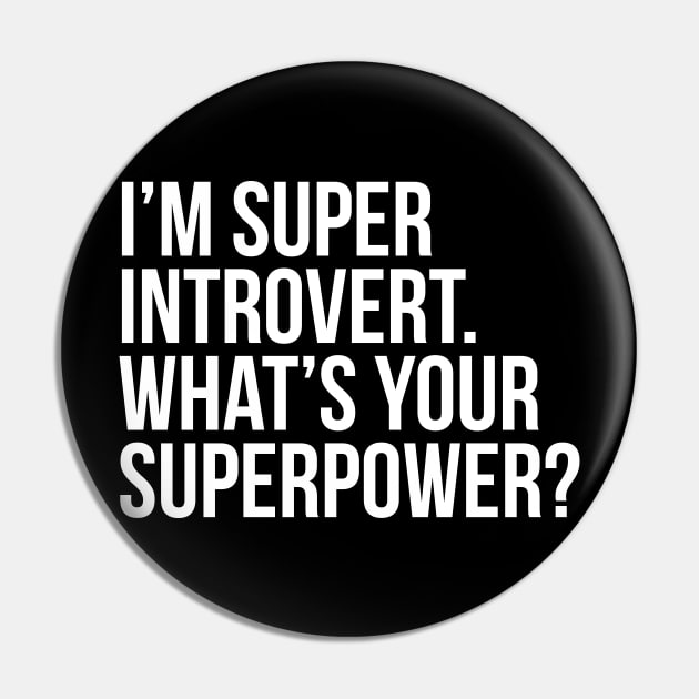 I'm super introvert. What's your superpower? (In white) Pin by xDangerline