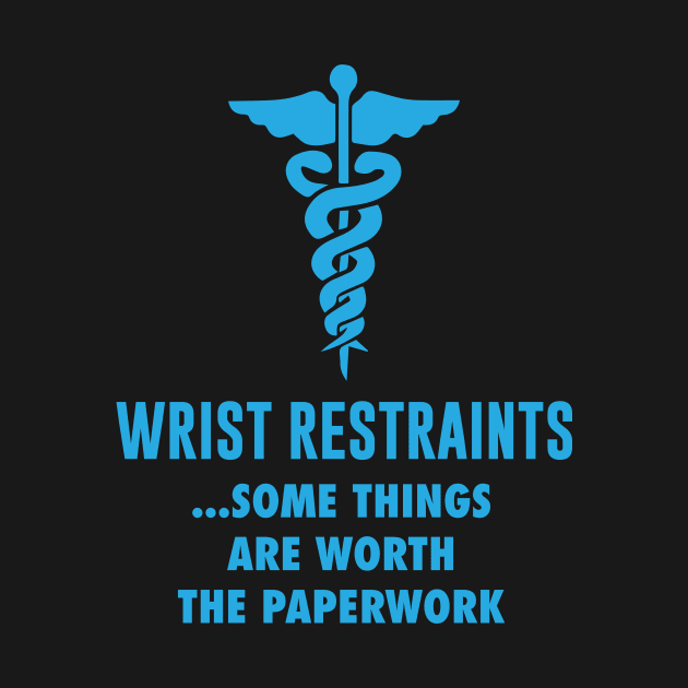 Wrist Restraints Some Things Are Worth The Paperwork by iamurkat