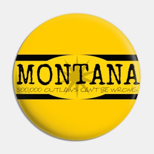 Montana Outlaws Pin