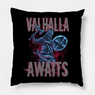 Viking Warrior Valhalla awaits Pillow