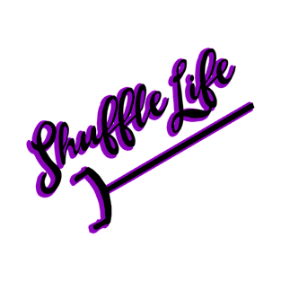 Shuffle Life T-Shirt