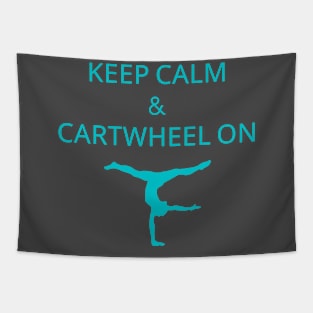 Keep calm and cartwheel on Tapestry