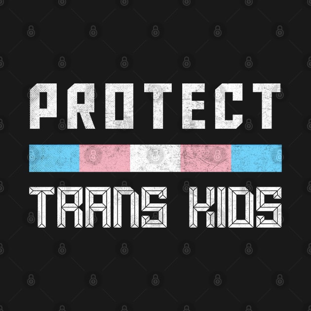 Protect Trans Kids / / / Trans Flag Design by DankFutura