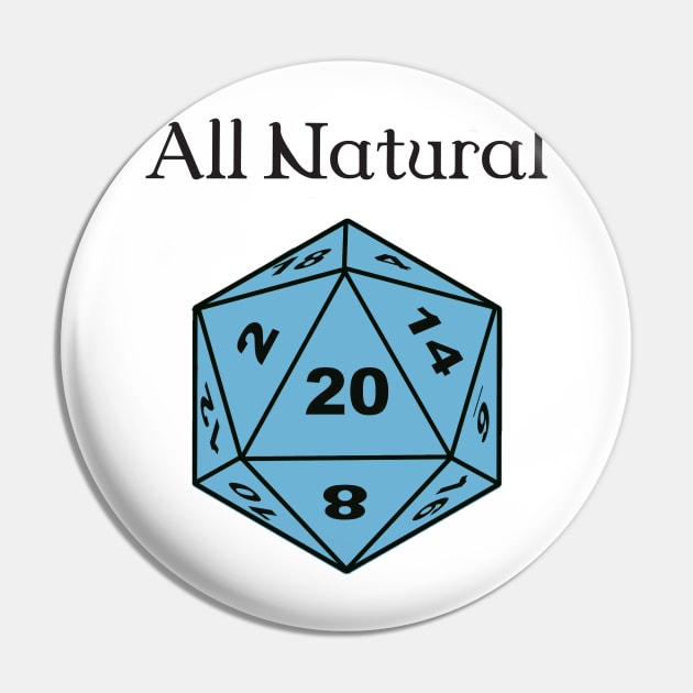 All Natural dice Pin by DennisMcCarson