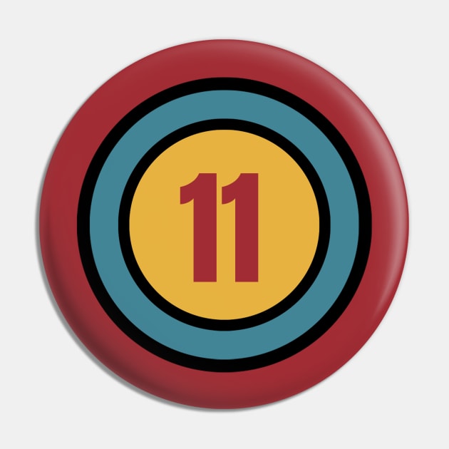 The Number 11 - eleven - eleventh Pin by Siren Seventy One